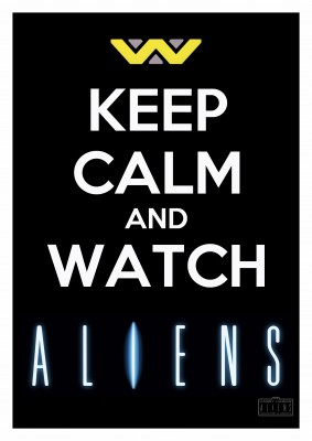 Keep Calm and Watch Aliens.jpg